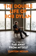 The Double Life of Bob Dylan Volume 2: 1966-2021