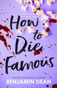 How To Die Famous