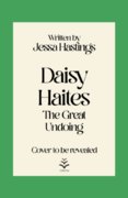 Daisy Haites: The Great Undoing