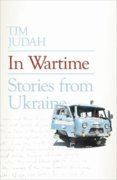 In Wartime: Stories from Ukraine