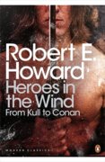 Heroes in the Wind: From Kull to Conan