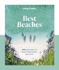 Best Beaches: 100 of the World’s Most Incredible Beaches