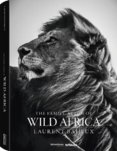 Laurent Baheux, The Family Album of Wild Africa