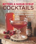 Bitters and Shrub Syrup Cocktails