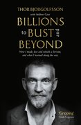 Billions to Bust - and Beyond (New and Updated Edition)