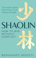 Shaolin: How to Win Without Conflict