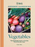 RHS Greener Gardening: Vegetables