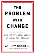 The Problem With Change