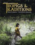 Tropics & Traditions : Tales of Indonesia