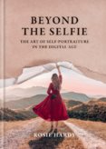 Beyond the Selfie