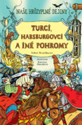 Turci, Habsburgovci a iné pohromy