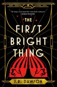 The First Bright Thing
