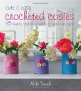 Cute and Easy Crocheted Cosies