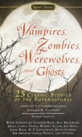 Vampires Zombies Werewolves and Ghosts