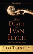 Death of Ivan Ilych and Other Stories