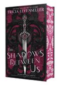 The Shadows Between Us