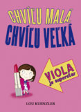 Viola je superstar (Chvíľu malá, chvíľu veľká 3)
