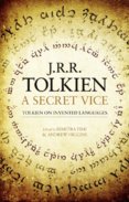 A Secret Vice: Tolkien On Invented Languages