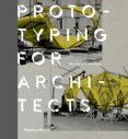 Prototyping for Architects