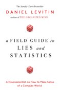 A Field Guide to Lies