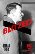 Blitzed: Drugs in the Third Reich