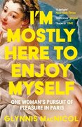 Im Mostly Here to Enjoy Myself