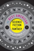 The Best American Science Fiction and Fantasy 2016