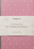 The Dreamday Pattern Journal: Kyoto: Japanese Style