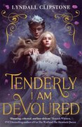 Tenderly I am Devoured