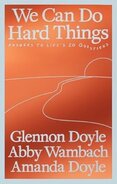 We Can Do Hard Things