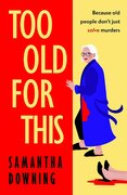 Too Old for This