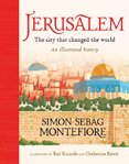 Jerusalem: The City That Changed the World
