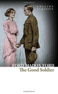 The Good Soldier: A Tale Of Passion