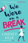 We Were On A Break