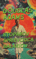 Stopárov sprievodca galaxiou (1)