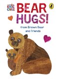 Bear Hugs! from Brown Bear and Friends