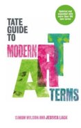 Tate Guide to Modern Art Terms