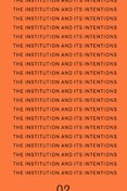 The Institution and Its Intentions