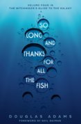 So Long, and Thanks for All the Fish