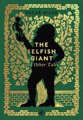 The Selfish Giant and Other Tales