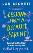Lessons from a Default Parent