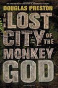The Lost City of the Monkey God A True Story