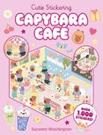 Cutie Stickering #1 Capybara Cafe: The Ultimate Cosy Sticker Book