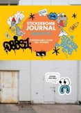Stickerbomb Journal: Graffiti