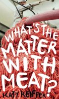 Whats the Matter with Meat
