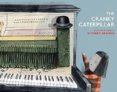 The Cranky Caterpillar
