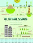 The Untranslatables: Weird and Wonderful Words fron Around the World