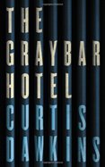 The Graybar Hotel