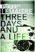 Three Days and a Life