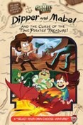 Gravity Falls: Dipper and Mabel and the Curse of the Time Pirates Treasure!